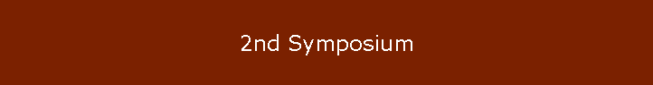 2nd Symposium
